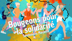 Bougeons pour la Solidarité - 02/03/2025 - Soutien à Mayotte